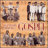 Legendary Groups of Gospel Various Artists