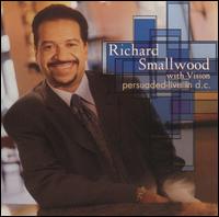 Persuaded: Live in D.C.     Richard Smallwood & Vision