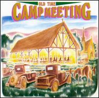 Old Time Camp Meeting     Various Artists
