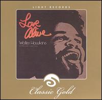 Light Records Classic Gold: Love Alive     Walter Hawkins