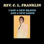 I Saw a New Heaven and a New Earth-Rev. C.L. Frankl