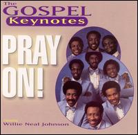 Pray on     The Gospel Keynotes