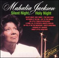 Silent Night, Holy Night     Mahalia Jackson