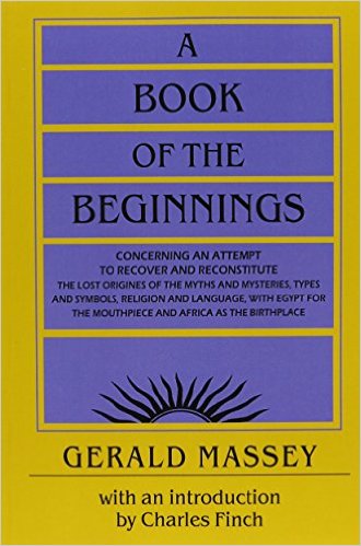 Gerald Massey - Book Of The Beginnings vol. 1