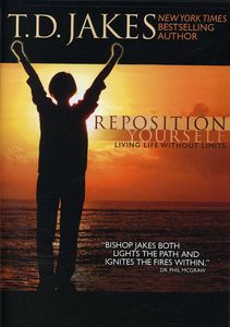 TD Jakes - Reposition Yourself: Living Life Without Limits - DVD