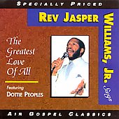 Rev Jasper Williams - Greatest Love Of All