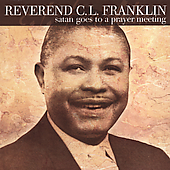 C L Franklin - Satan Goes To A Prayer Meeting CD