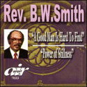 Rev. B.W. Smith - Good Man Is Hard to Find - CD