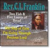 C L Franklin - Two Fishes & Five Loaves Of Bread CD
