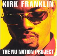 Nu Nation Project Kirk Franklin