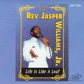 Rev Jasper Williams - Life Is Like A Leaf
