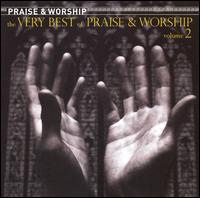 Very Best of Praise and Worship, Vol. 2     Various Artists