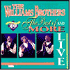 The Williams Brothers-The Best Of & More: Live! -CD-732865543728