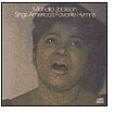 Mahalia Jackson - Sings Americas Favorite Hymns - 74643074421
