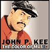 John P. Kee - Color Of Music -CD-828765824927