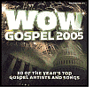 Wow Gospel 2005 -2 CDs-828766524420