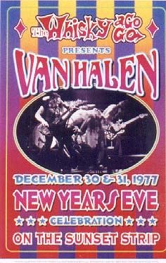 Van Halen; New Years Eve; 1977: Whisky-A-Go-Go; Los Angeles