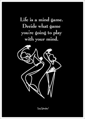Life is a Mind Game