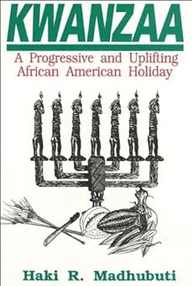 Kwanzaa: A Progressive and Uplifting African American Holiday