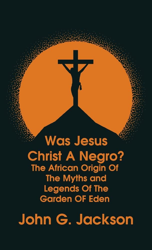 Was Jesus Christ a Negro?