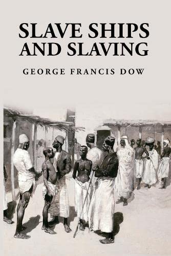 Slave Ships and Slaving Paperback