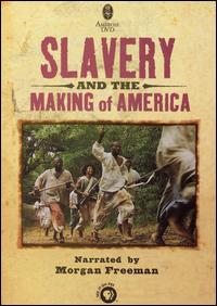 Slavery and the Making of America  -DVD- 739815002823