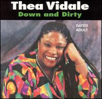 Thea Vidale-Down and Dirty