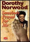 Dorothy Norwood: Somebody Prayed for Me DVD - Music Video