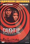 Caught Up - DVD -12236116288