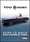 Too $hort: Born To Mack - Most Dangerous Videos - hip hop-Rap DV