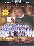 Bishop Larry D. Trotter & Sweet Holy Spirit Combined Chorus: Tel