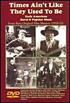 Times Aint Like They Used to Be: Early Rural & Popular American