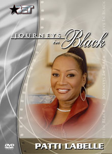 Journeys in Black: Patti LaBelle - DVD -  634991127820