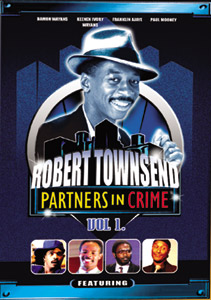RobertTownsend: Partners in Crime - Volume 1 - DVD - 63499114762