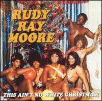 Rudy Ray Moore-This Aint No White Christmas