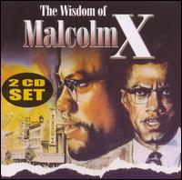 Malcolm  X-Wisdom of Malcolm X