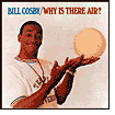 Bill Cosby - Why Is There Air?- CD-93624688822