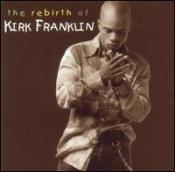 Kirk Franklin's The Rebirth of Kirk Franklin DVD - Music Video