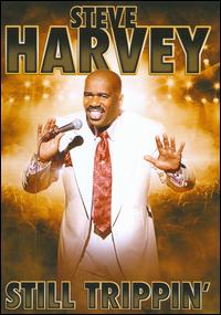 Steve Harvey:Still Trippin