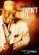 YOU WONT TELL. I WONT